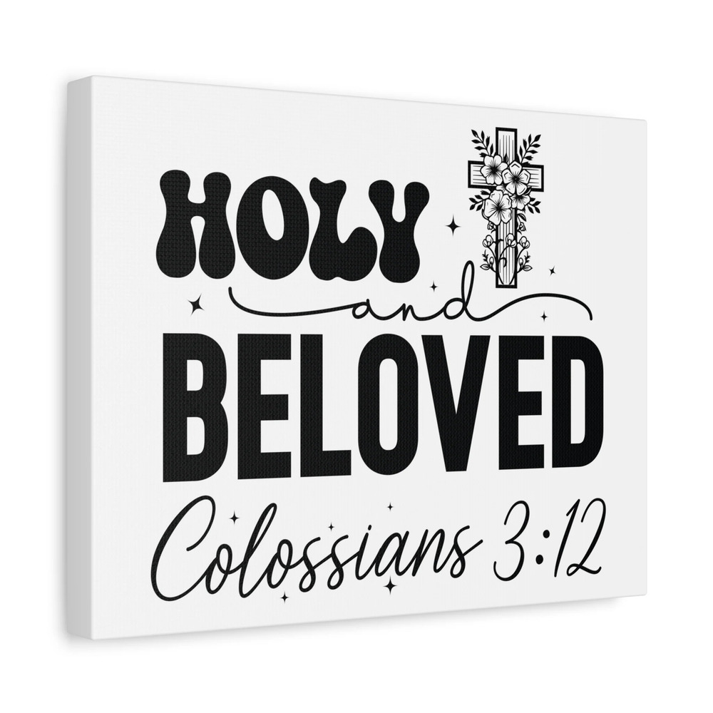 Scripture Walls Colossians 3:12 Holy and Beloved Bible Verse Canvas Christian